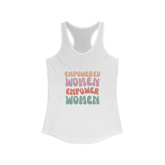 Women's Empowered Women Empower Women Tank